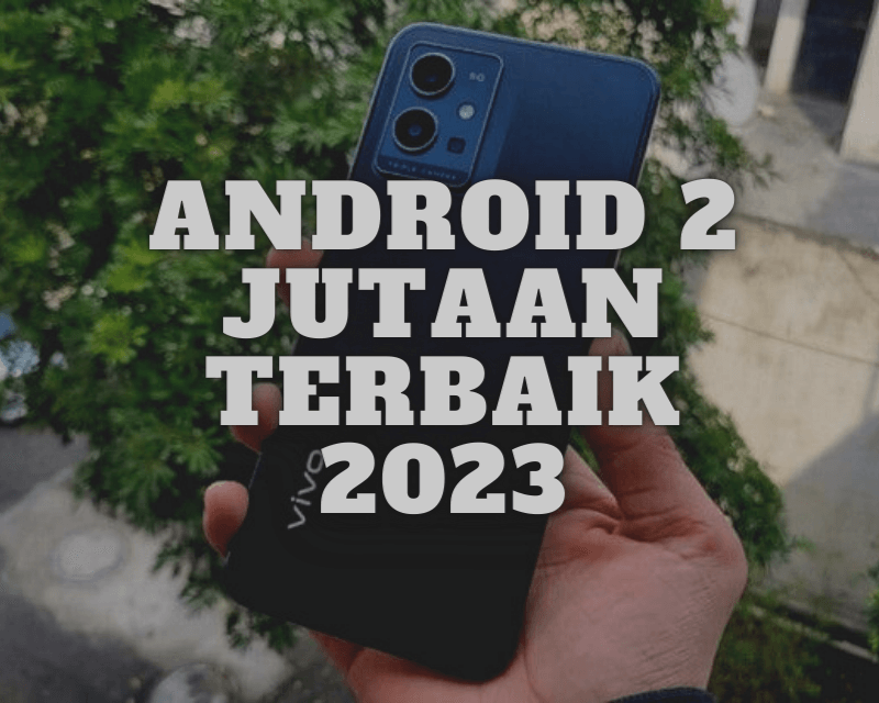 Android 2 Jutaan