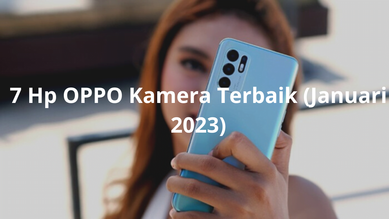 Hp-OPPO-Kamera-Terbaik