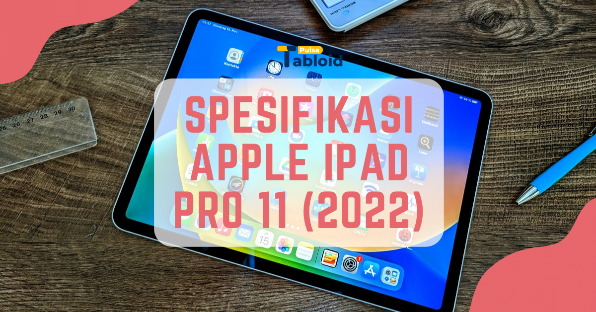 Apple iPad Pro 11 (2022) Tabloidpulsa.co.id